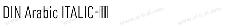 DIN Arabic ITALIC字体转换 DIN Arabic ITALIC字体转换